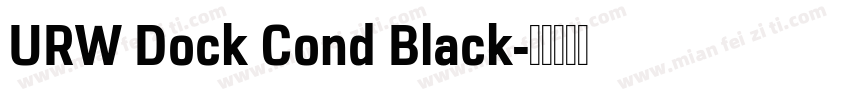 URW Dock Cond Black字体转换
